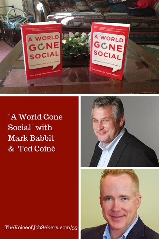 A World Gone Social with Ted Coiné and Mark Babbitt