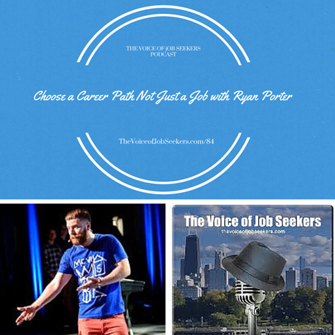 Choose a Career Path Not a Job with Ryan Porter