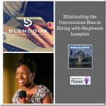 Eliminating the Unconscious Bias in Hiring -The Blendoor App