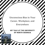 The Epilog of My Talk at UNG on Unconscious Bias