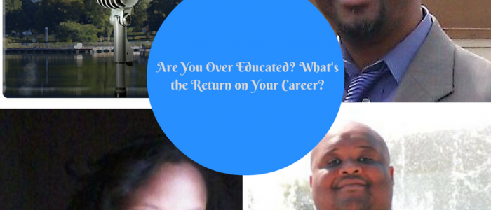 Are You Over Educated? Why Does it Matter to Your Career?