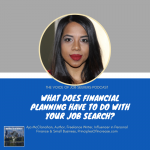 What Does Financial Planning Have to Do with Your Job Search?