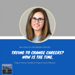 Trying to Change Careers? This is the Time