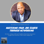 Mastering the Job Search Through Networking