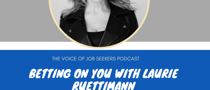 Betting On You with Laurie Ruettimann