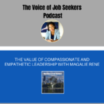 The Value of Compassionate and Empathetic Leadership With Magalie Rene