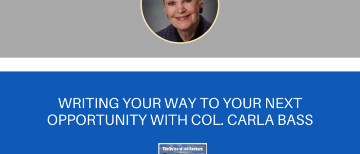 Writing Your Way to a New Job Opportunity With Carla Bass